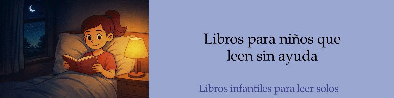 Libros para niños que leen sin ayuda