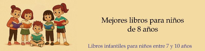 Mejores libros para niños de 8 años